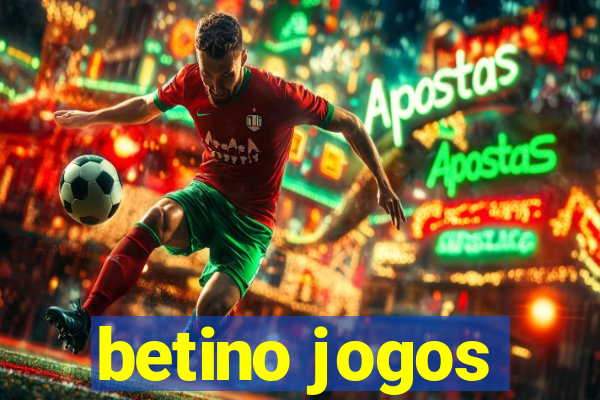 betino jogos