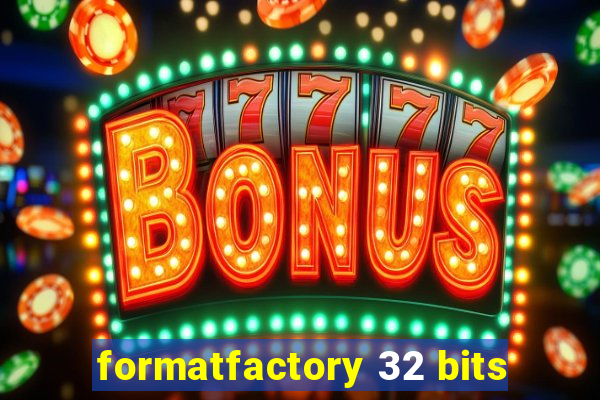 formatfactory 32 bits