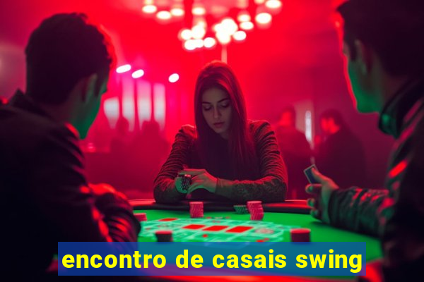 encontro de casais swing