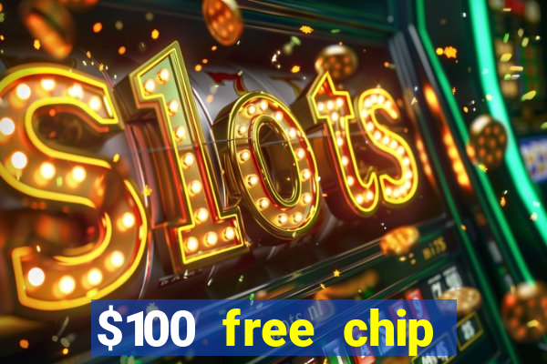 $100 free chip casino captain jack 2021