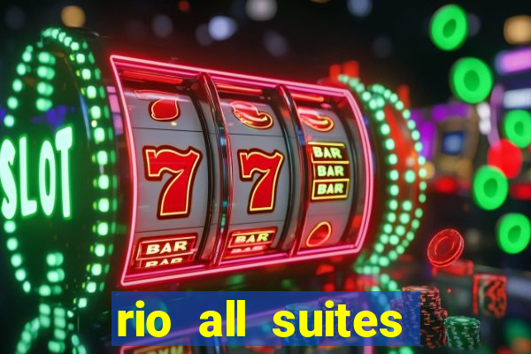 rio all suites casino and hotel