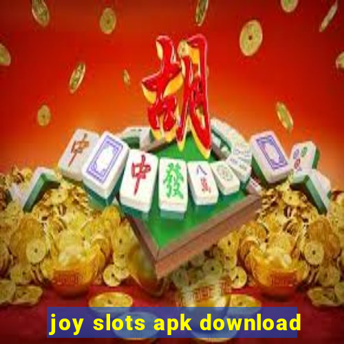 joy slots apk download