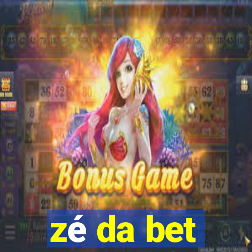 zé da bet