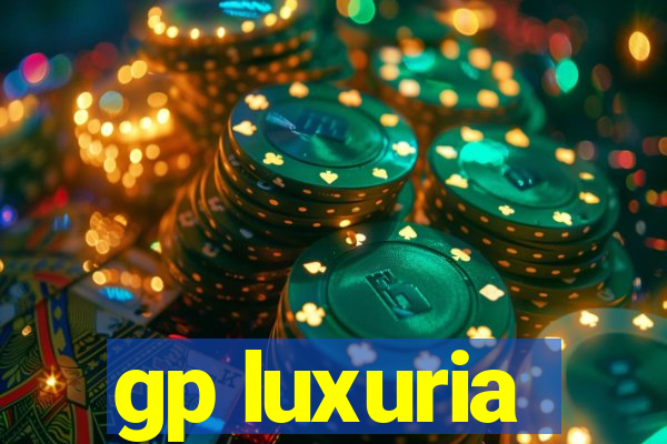 gp luxuria