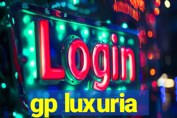 gp luxuria