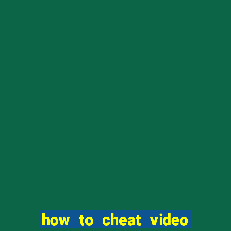 how to cheat video slot machines