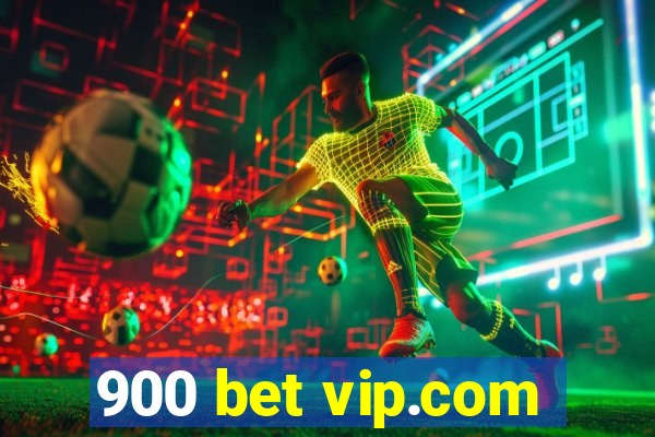 900 bet vip.com