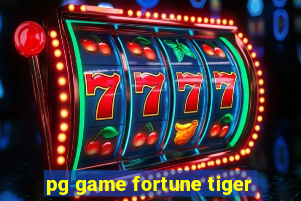 pg game fortune tiger