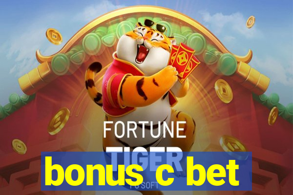 bonus c bet