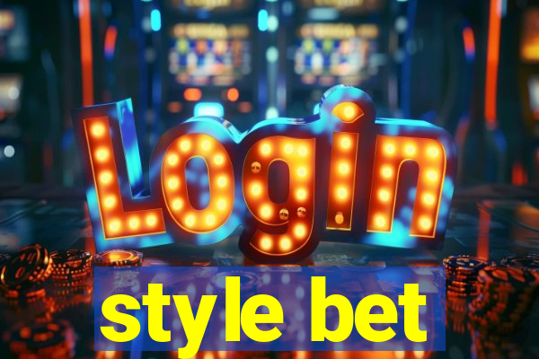 style bet