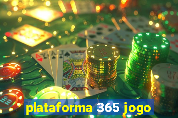 plataforma 365 jogo