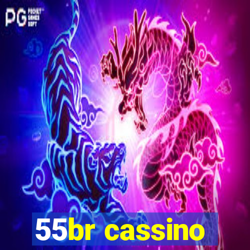 55br cassino