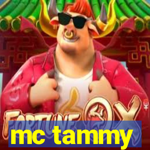 mc tammy