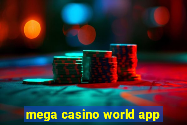 mega casino world app