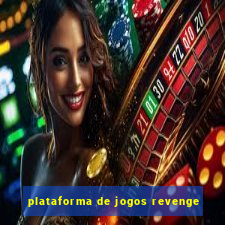 plataforma de jogos revenge