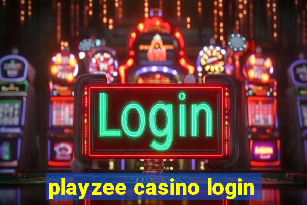 playzee casino login