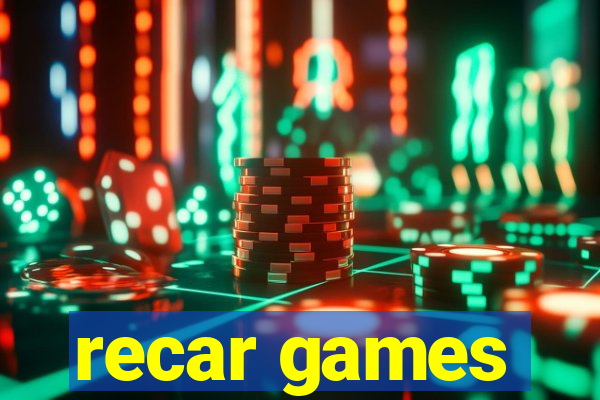 recar games