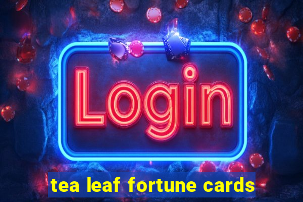 tea leaf fortune cards