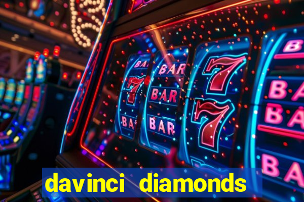 davinci diamonds free slot game