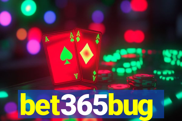 bet365bug