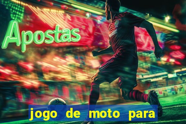 jogo de moto para dar grau