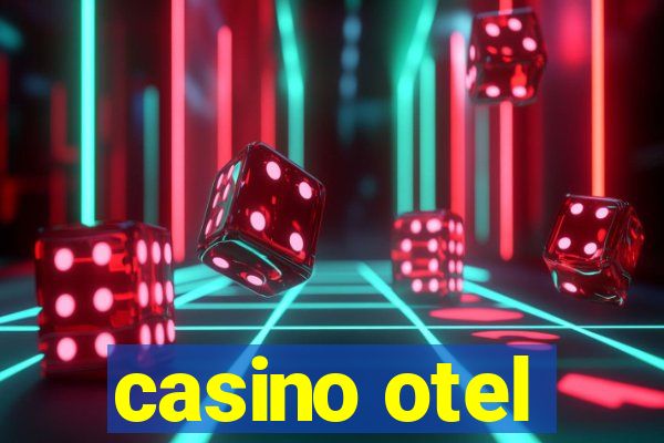 casino otel