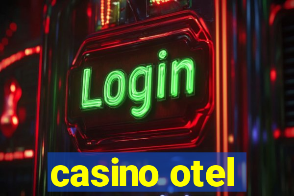 casino otel