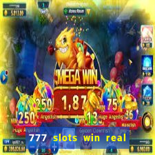 777 slots win real money online