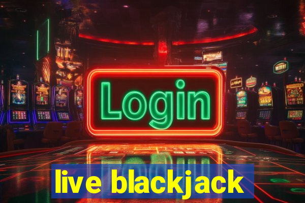 live blackjack