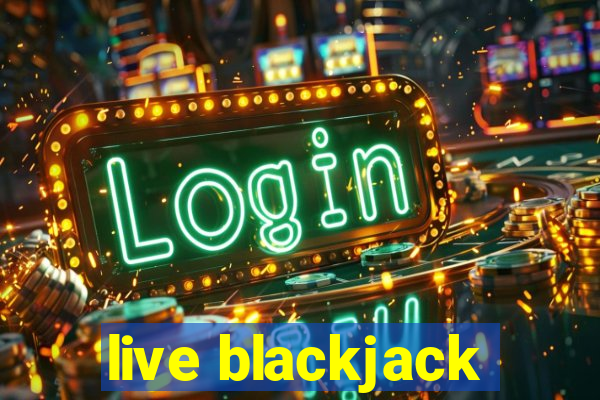 live blackjack