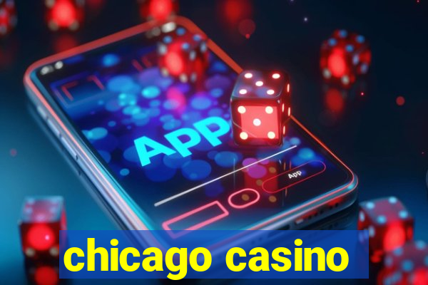 chicago casino