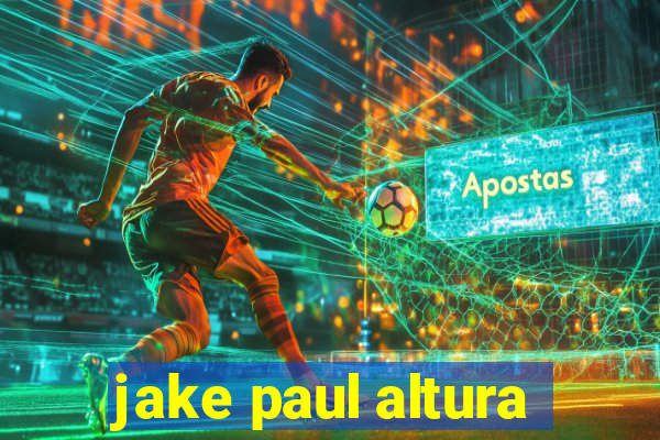 jake paul altura