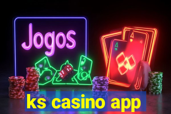 ks casino app