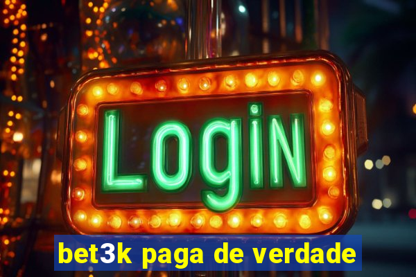 bet3k paga de verdade