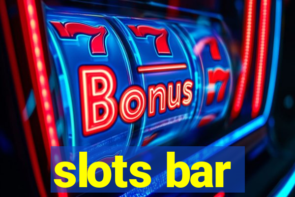 slots bar