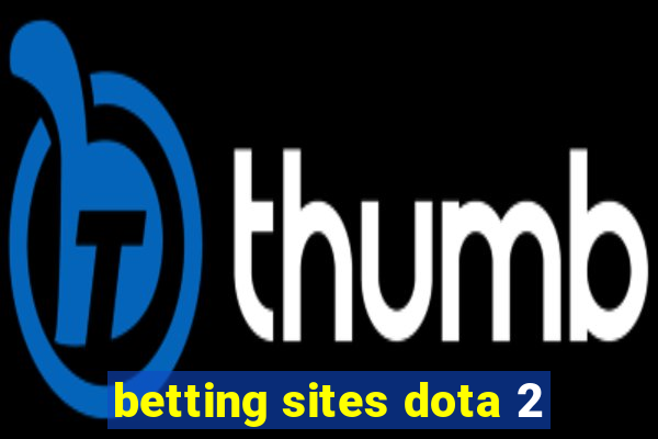 betting sites dota 2