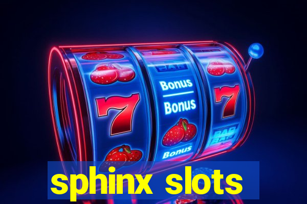 sphinx slots