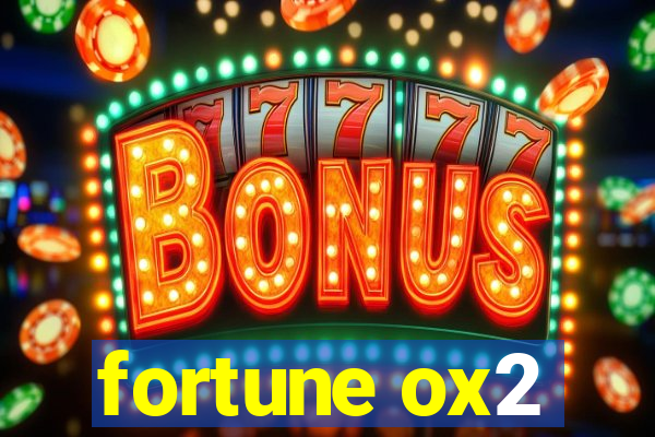 fortune ox2