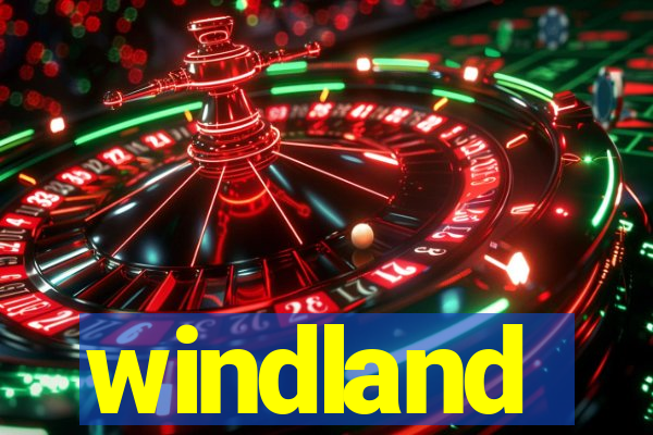 windland