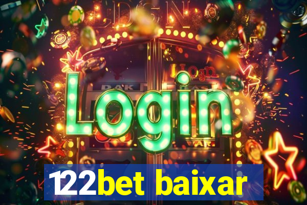 122bet baixar