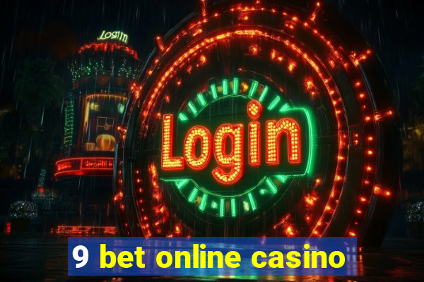 9 bet online casino