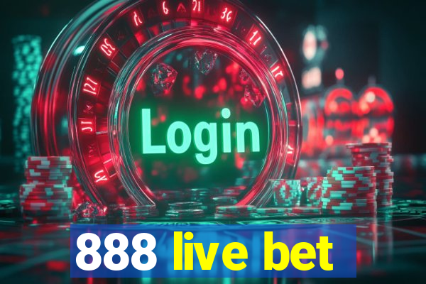 888 live bet