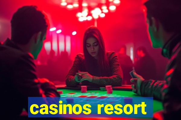 casinos resort