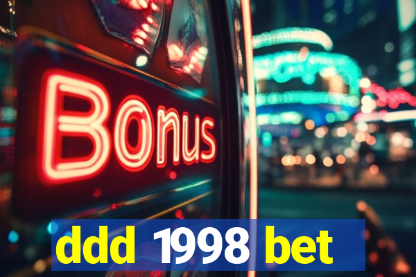 ddd 1998 bet