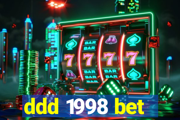 ddd 1998 bet