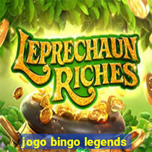 jogo bingo legends