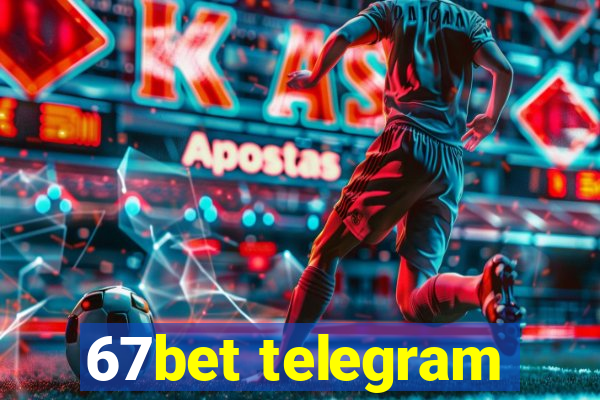 67bet telegram