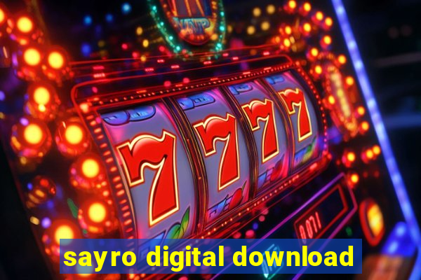 sayro digital download