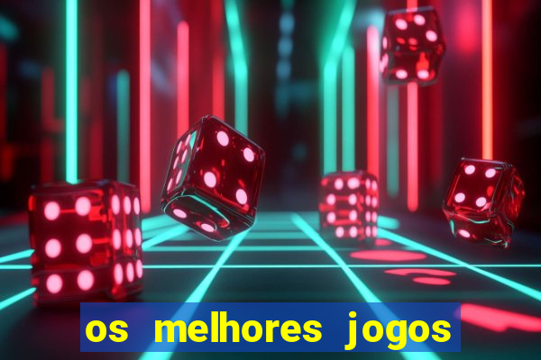 os melhores jogos na internet