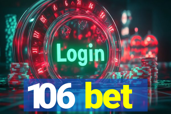 106 bet